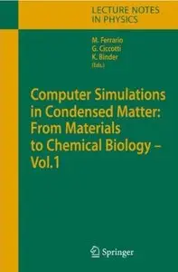 Computer Simulations in Condensed Matter: From Materials to Chemical Biology. Vol. 1 [Repost]