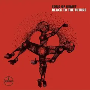 Sons Of Kemet - Black To The Future (2021) [Official Digital Download 24/96]