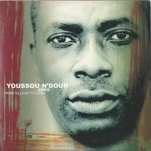 Youssou N'Dour - Joko - From Village to Town (2000)