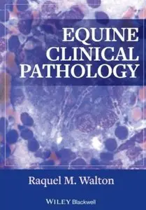 Equine Clinical Pathology [Repost]