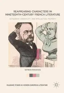 Reappearing Characters in Nineteenth-Century French Literature: Authorship, Originality, and Intellectual Property