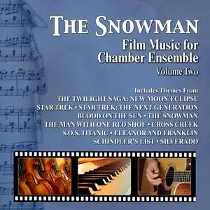 Various Artists - The Snowman: Film Music For Chamber Ensemble (2019)