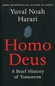 Homo Deus: A Brief History of Tomorrow [Repost]