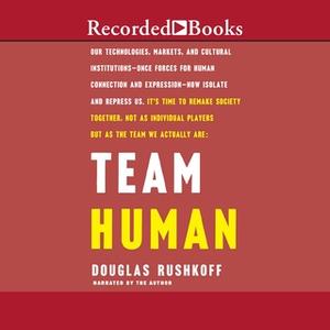 «Team Human» by Douglas Rushkoff