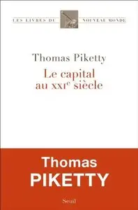 Thomas Piketty, "Le capital au XXIe siècle" (repost)