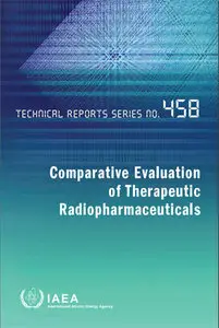 Comparative Evaluation of Therapeutic Radiopharmaceuticals by International Atomic Energy Agency [Repost] 