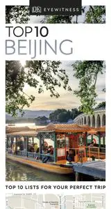 Top 10 Beijing (DK Eyewitness Travel Guide), Revised Edition