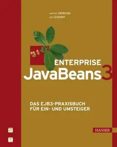 Enterprise JavaBeans 3. Das EJB3-Praxisbuch für Ein- und Umsteiger