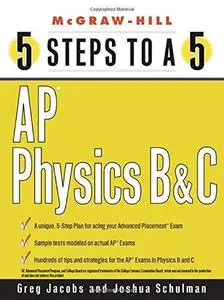 5 Steps to a 5. AP Physics B and C
