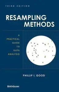 Resampling Methods: A Practical Guide to Data Analysis (Repost)