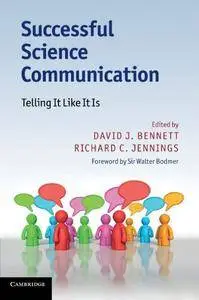 Successful Science Communication: Telling It Like It Is(Repost)