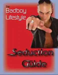 Badboy LifeStyle Seduction Guide
