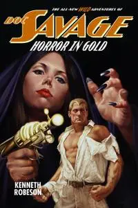 «Doc Savage: Horror In Gold» by Kenneth Robeson