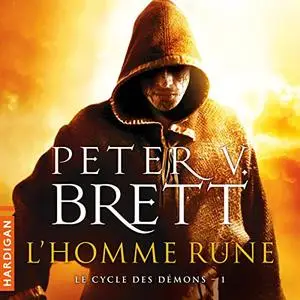 Peter V. Brett, "Le cycle des démons, Tome 1 : L'homme-rune"