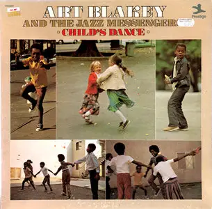 Art Blakey And The Jazz Messengers - Child's Dance (Prestige PRST-10047) (US 1972) (Vinyl 24-96 & 16-44.1)