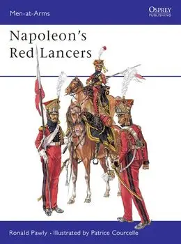 Napoleon's Red Lancers (Osprey Men-at-Arms 389) (repost)
