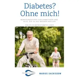 «Diabetes? Ohne mich!» by Marius Sackissow