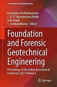 Foundation and Forensic Geotechnical Engineering, Volume 2