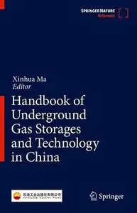 Handbook of Underground Gas Storages and Technology in China (Repost)