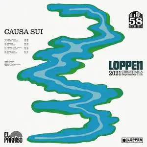 Causa Sui - Loppen (Live at Loppen, Copenhagen, 2021) (2023) [Official Digital Download]