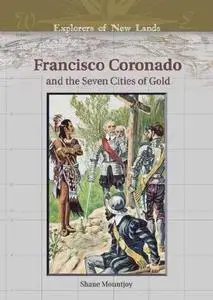 Francisco Coronado and the Seven Cities of Gold  [Repost]