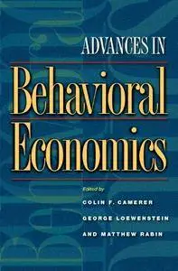 Advances in Behavioral Economics (Repost)