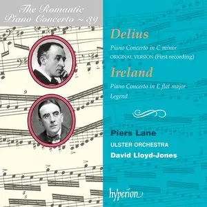 The Romantic Piano Concerto · Vol. 39 · Delius & Ireland