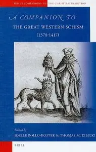 A Companion to the Great Western Schism (1378-1417) (repost)