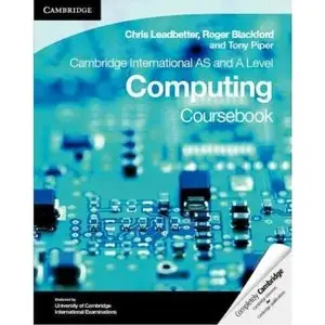 Cambridge International AS and A Level Computing Coursebook (repost)