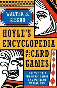 Hoyle's Encyclopedia of Card Games: Rules of All the Basic Games and Popular Variations (Repost)