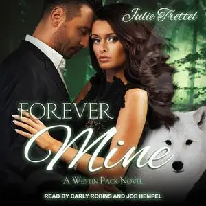 «Forever Mine» by Julie Trettel