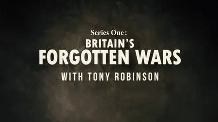 A&E - Britains Forgotten Wars with Tony Robinson: Series 1 (2021)