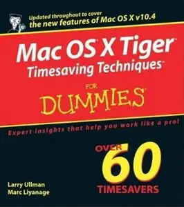 Mac OS X Tiger Timesaving Techniques For Dummies [Repost]