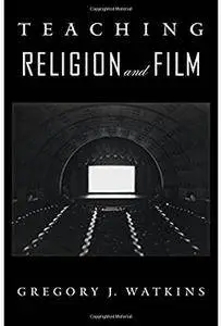 Teaching Religion and Film [Repost]