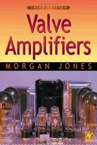 Valve Amplifiers, 3rd Edition (Repost)