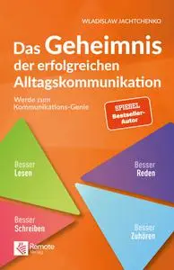 Wladislaw Jachtchenko - Das Geheimnis der erfolgreichen Alltagskommunikation