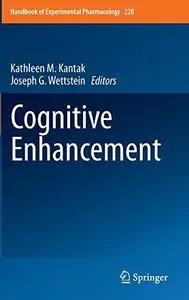 Cognitive Enhancement (Handbook of Experimental Pharmacology) (Repost)