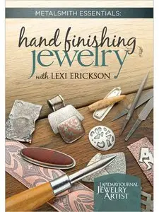 Metalsmith Essentials - Hand Finishing Jewelry