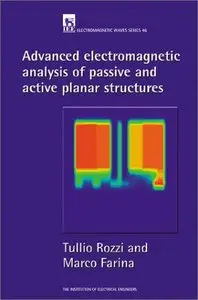 Advanced Electromagnetic Analysis of Passive and Active Planar Structures