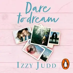 «Dare to Dream» by Izzy Judd