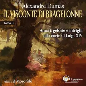 «IL VISCONTE DI BRAGELONNE» by Alexandre Dumas