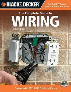 Black & Decker The Complete Guide to Wiring - 5th Edition