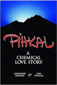 Pihkal: A Chemical Love Story