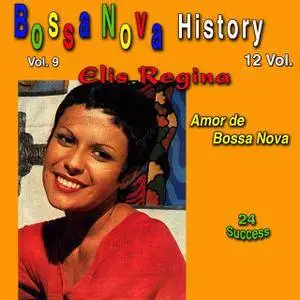 Elis Regina - Bossa Nova History, Vol. 9 (Amor de Bossa Nova) (2018)