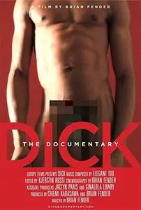 Dick: The Documentary (2013)