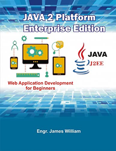JAVA 2 Platform, Enterprise Edition (J2EE) : Web Apllication Development for Beginners