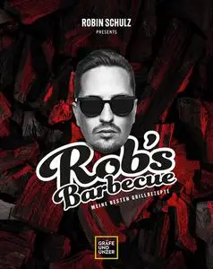 Robin Schulz - Rob’s Barbecue