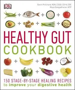 Healthy Gut Cookbook: 150 Stage-By-Stage Healing Recipes to improve your digestive health (Repost)