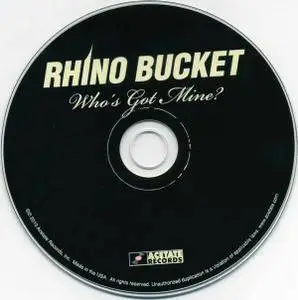 Rhino Bucket - Who's Got Mine? (2010)