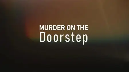CH5. - Murder on the Doorstep: Who Killed Alistair Wilson? (2022)